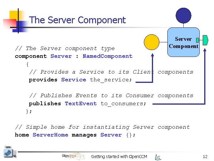 The Server Component // The Server component type component Server : Named. Component {