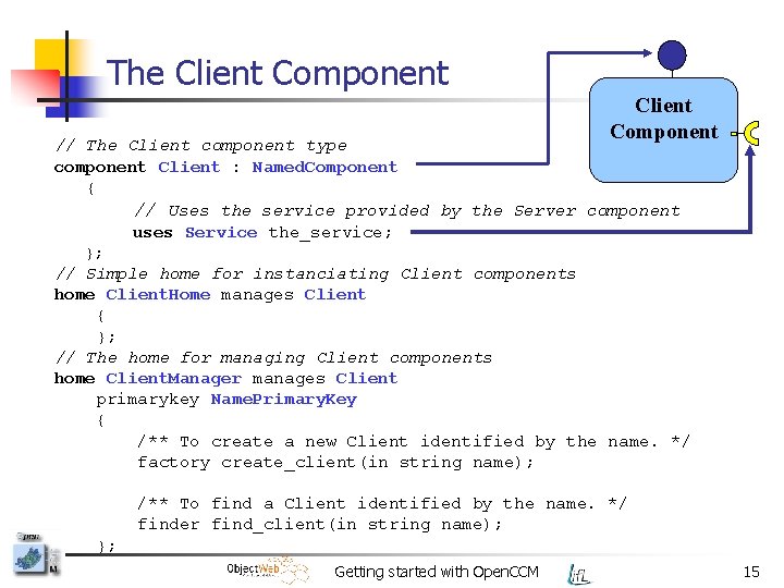 The Client Component // The Client component type component Client : Named. Component {