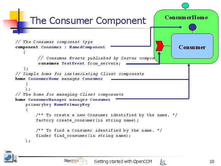 The Consumer Component Consumer. Home // The Consumer component type component Consumer : Named.