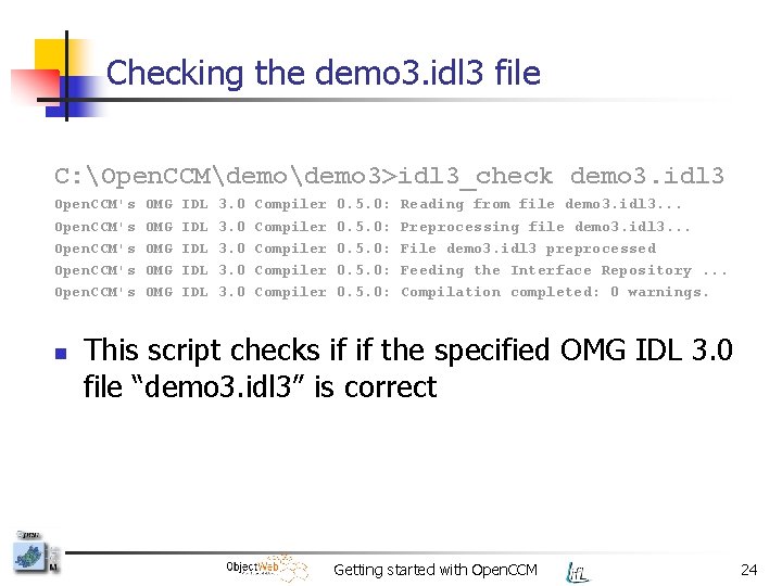 Checking the demo 3. idl 3 file C: Open. CCMdemo 3>idl 3_check demo 3.