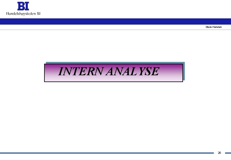 Gisle Henden INTERN ANALYSE 26 