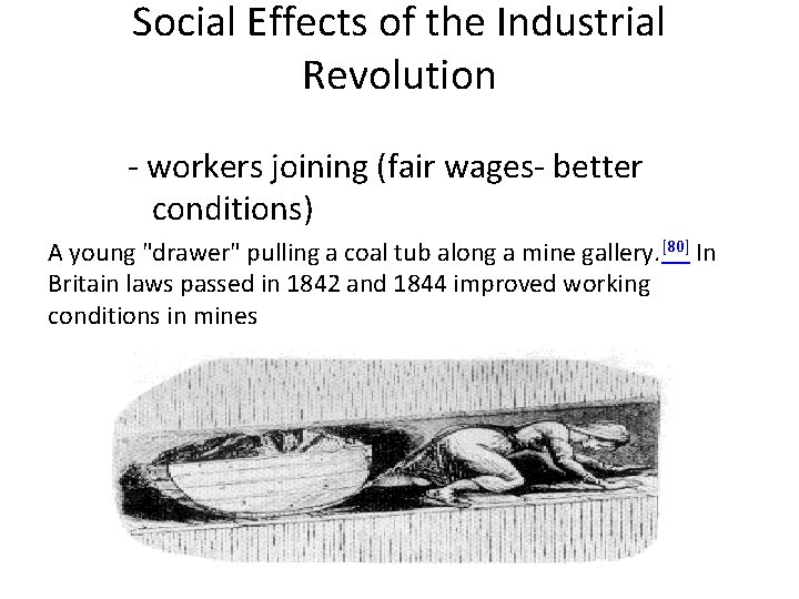 Social Effects of the Industrial Revolution - workers joining (fair wages- better conditions) A