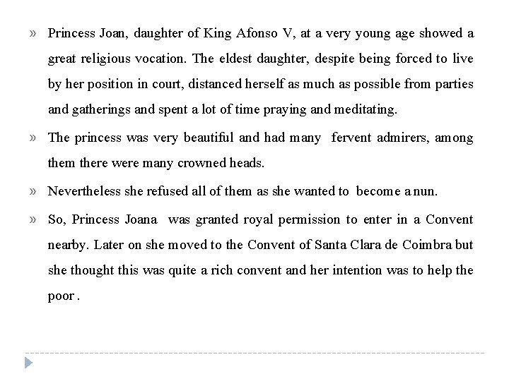 » Princess Joan, daughter of King Afonso V, at a very young age showed