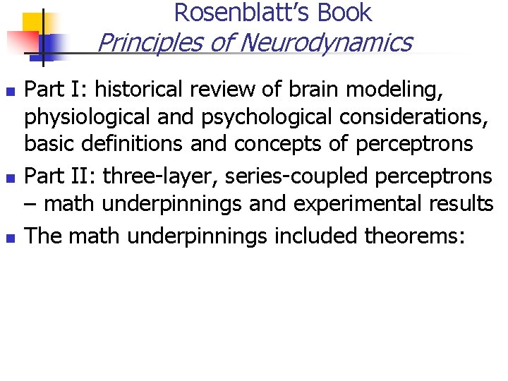 Rosenblatt’s Book Principles of Neurodynamics Part I: historical review of brain modeling, physiological and