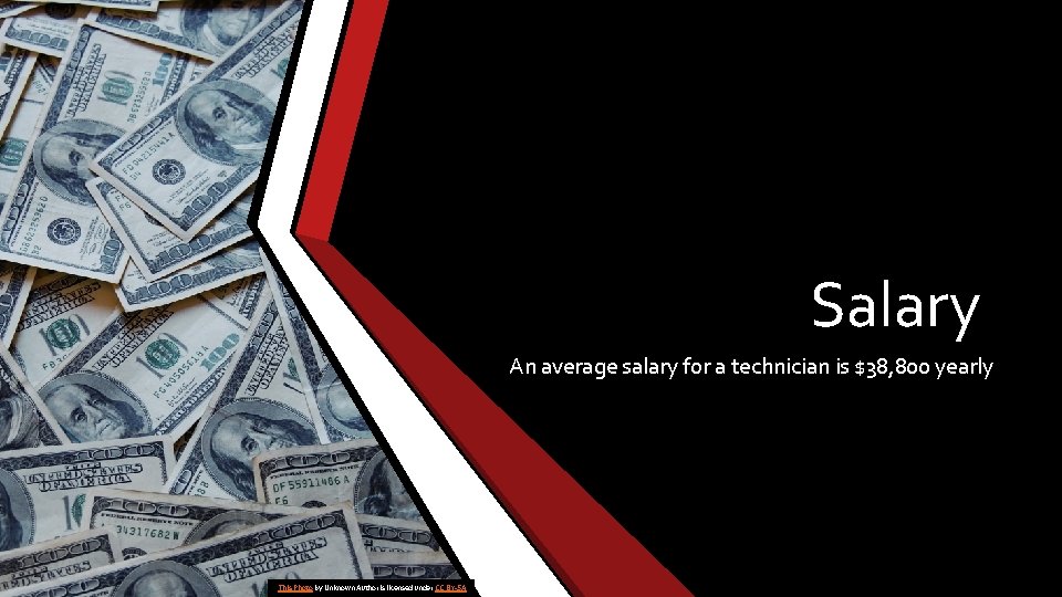 Salary An average salary for a technician is $38, 800 yearly This Photo by