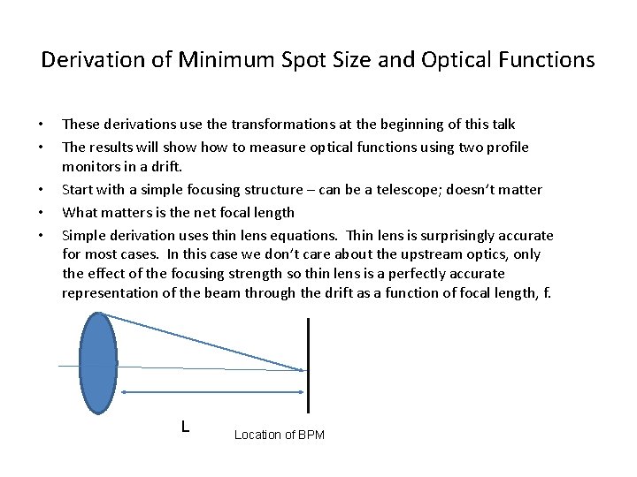 Derivation of Minimum Spot Size and Optical Functions • • • These derivations use