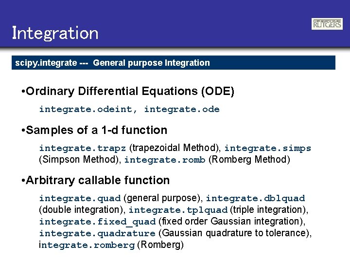 Integration scipy. integrate --- General purpose Integration • Ordinary Differential Equations (ODE) integrate. odeint,