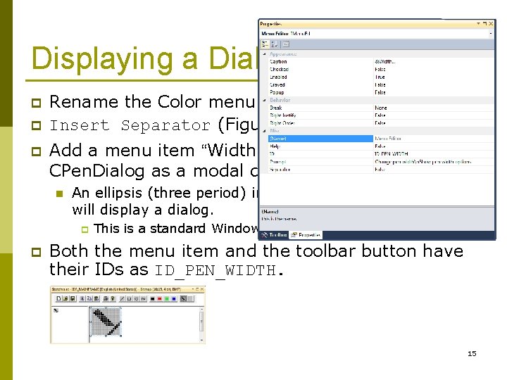 Displaying a Dialog (2) p p p Rename the Color menu as Pen. Insert