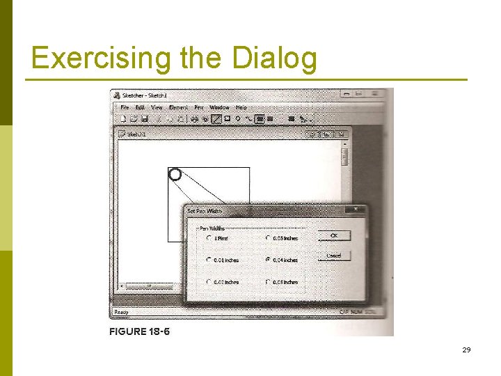 Exercising the Dialog 29 