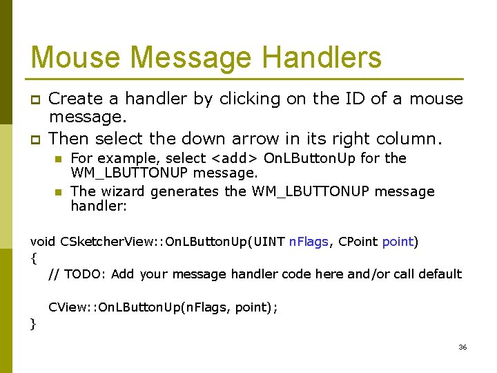 Mouse Message Handlers p p Create a handler by clicking on the ID of