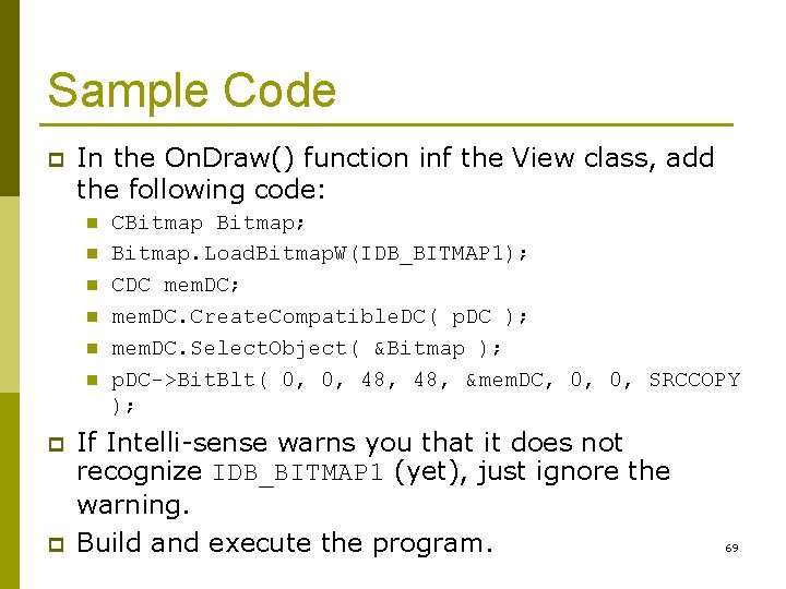 Sample Code p In the On. Draw() function inf the View class, add the