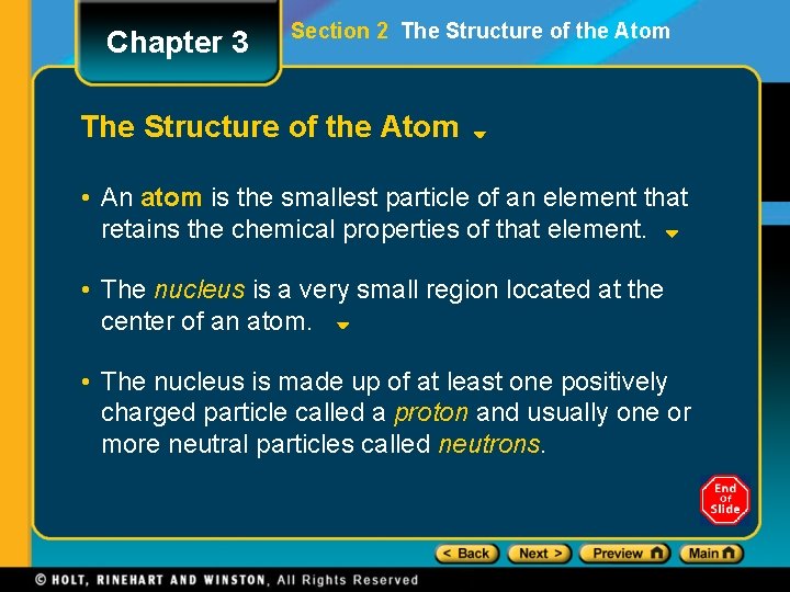 Chapter 3 Section 2 The Structure of the Atom • An atom is the