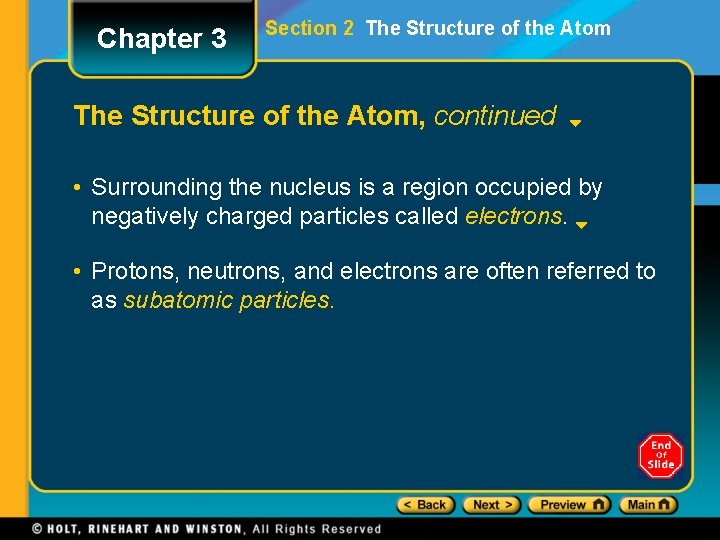 Chapter 3 Section 2 The Structure of the Atom, continued • Surrounding the nucleus