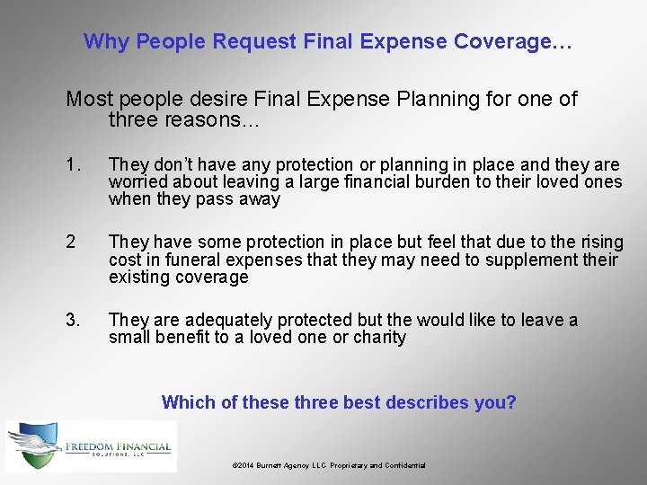 Why People Request Final Expense Coverage… Most people desire Final Expense Planning for one