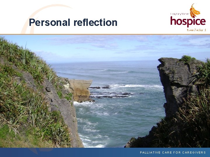 Personal reflection PALLIATIVE CARE FOR CAREGIVERS 