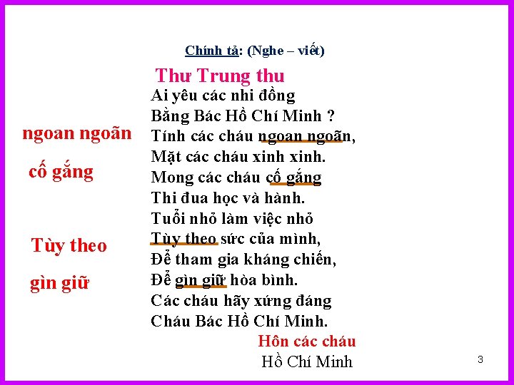 Chính tả: (Nghe – viết) Thư Trung thu ngoan ngoãn cố gắng Tùy theo Chính tả: (Nghe – viết) Thư Trung thu ngoan ngoãn cố gắng Tùy theo