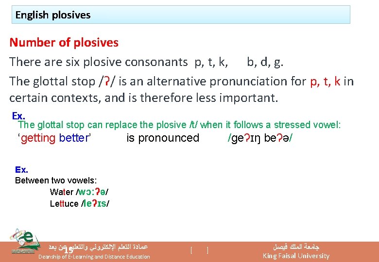 English plosives Number of plosives There are six plosive consonants p, t, k, b,