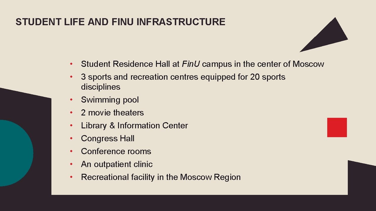STUDENT LIFE AND FINU INFRASTRUCTURE • Student Residence Hall at Fin. U campus in