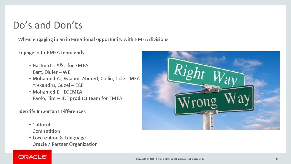 Do’s and Don’ts When engaging in an international opportunity with EMEA divisions Engage with