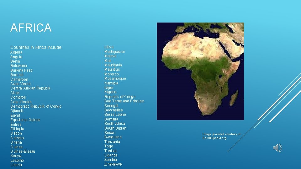 AFRICA Countries in Africa include: Algeria Angola Benin Botswana Burkina Faso Burundi Cameroon Cape