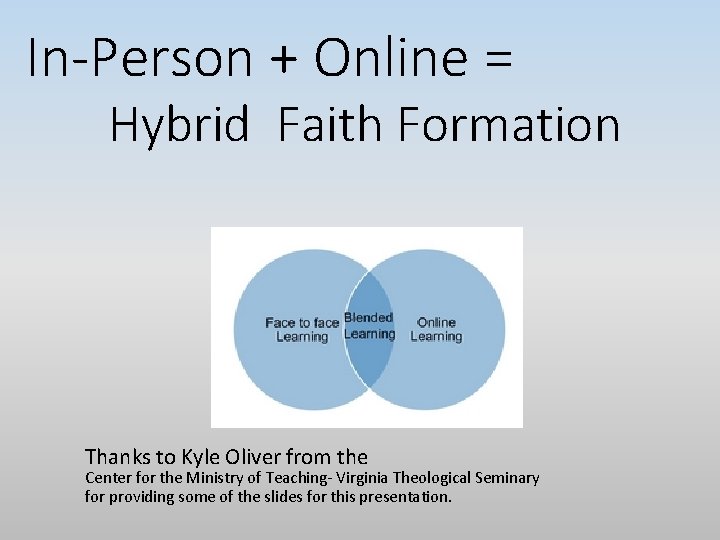 In-Person + Online = Hybrid Faith Formation Thanks to Kyle Oliver from the Center