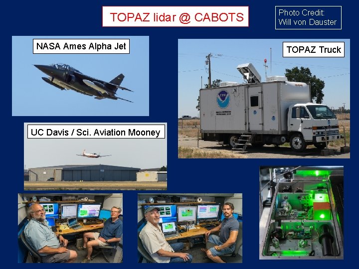 TOPAZ lidar @ CABOTS NASA Ames Alpha Jet UC Davis / Sci. Aviation Mooney