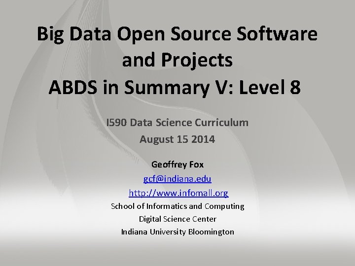 Big Data Open Source Software and Projects ABDS in Summary V: Level 8 I