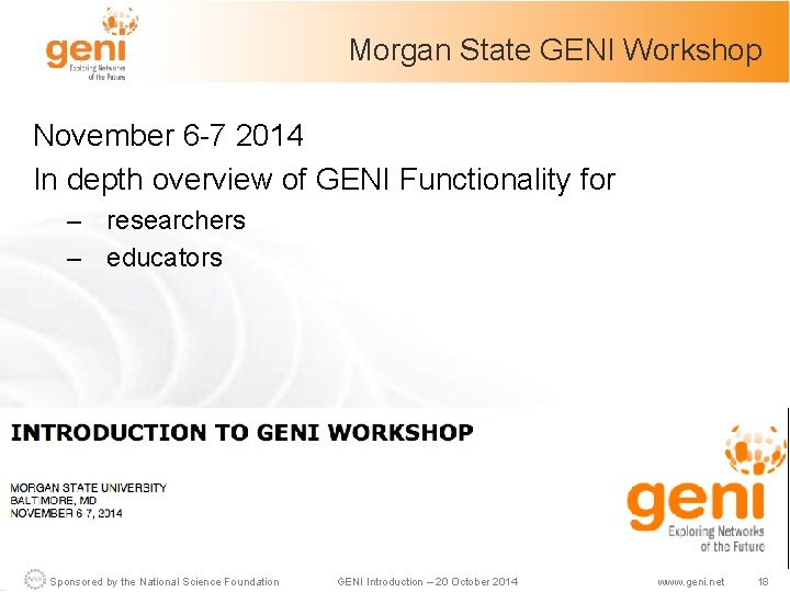 Morgan State GENI Workshop November 6 -7 2014 In depth overview of GENI Functionality