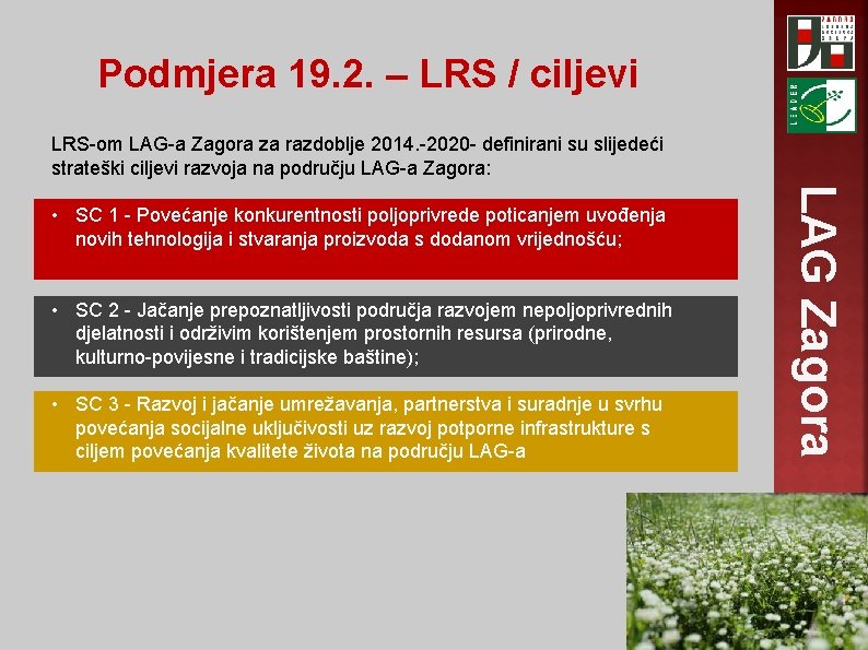 Podmjera 19. 2. – LRS / ciljevi LRS-om LAG-a Zagora za razdoblje 2014. -2020