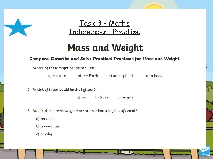 Task 3 – Maths Independent Practise 