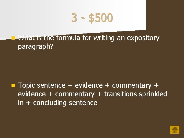 3 - $500 n What is the formula for writing an expository paragraph? n