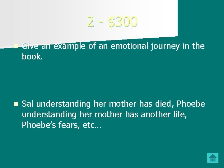 2 - $300 n Give an example of an emotional journey in the book.