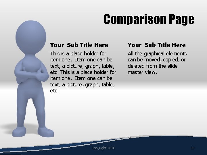 Comparison Page Your Sub Title Here This is a place holder for item one.