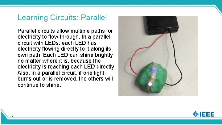 Learning Circuits: Parallel circuits allow multiple paths for electricity to flow through. In a