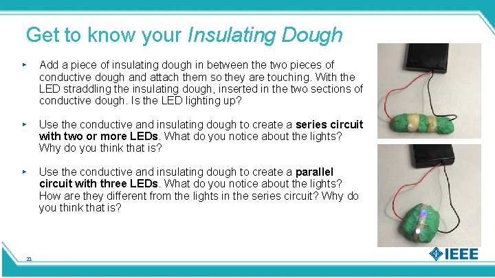 Get to know your Insulating Dough ▸ Add a piece of insulating dough in