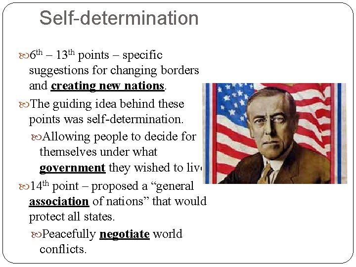 Self-determination 6 th – 13 th points – specific suggestions for changing borders and