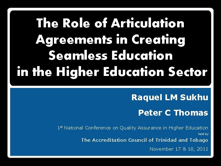 The Role of Articulation Agreements in Creating Seamless Education in the Higher Education Sector