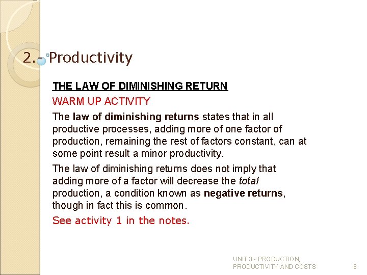 2. - Productivity THE LAW OF DIMINISHING RETURN WARM UP ACTIVITY The law of