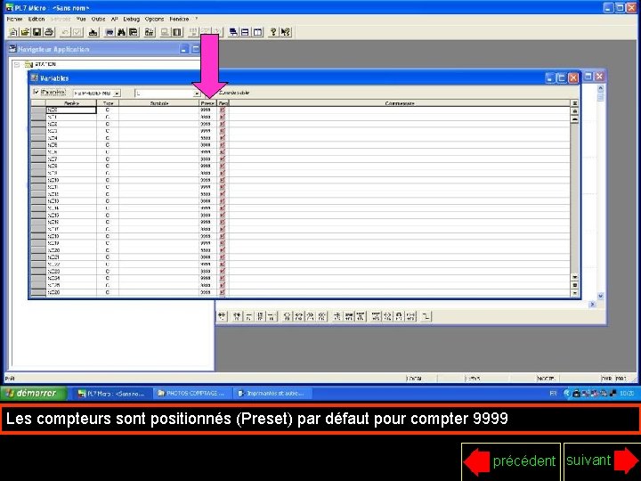 Les compteurs sont positionnés (Preset) par défaut pour compter 9999 précédent suivant 