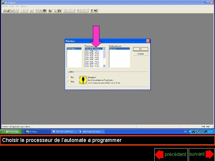 Choisir le processeur de l’automate a programmer précédent suivant 