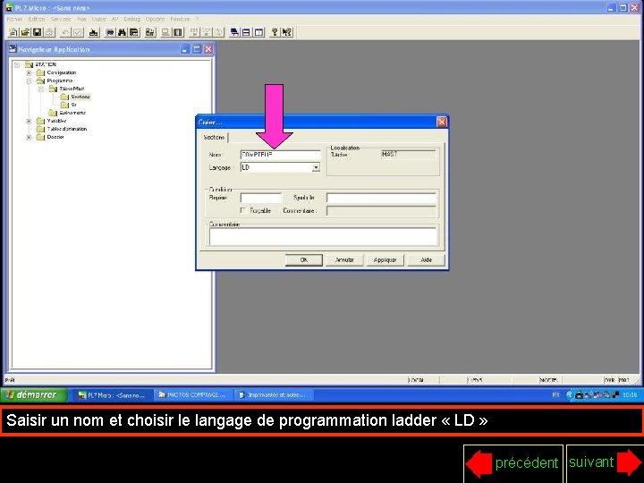 Saisir un nom et choisir le langage de programmation ladder « LD » précédent