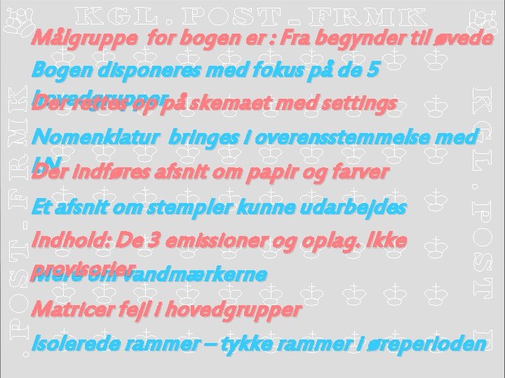 Målgruppe for bogen er : Fra begynder til øvede Bogen disponeres med fokus på