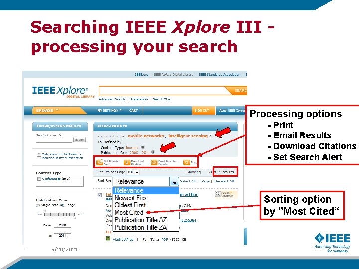 Searching IEEE Xplore III processing your search Processing options - Print - Email Results