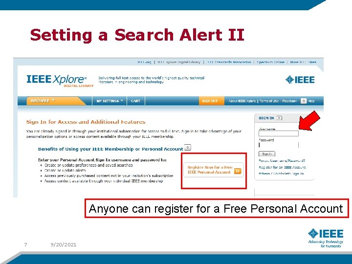 Setting a Search Alert II Anyone can register for a Free Personal Account 7