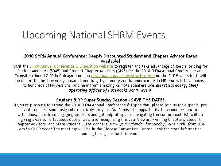 Upcoming National SHRM Events 2018 SHRM Annual Conference: Deeply Discounted Student and Chapter Advisor