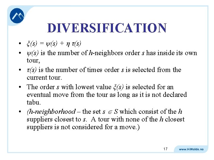 DIVERSIFICATION • ξ(s) = ψ(s) + η τ(s) • ψ(s) is the number of