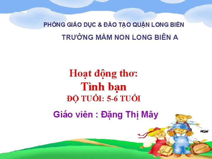 PHÒNG GIÁO DỤC & ĐÀO TẠO QUẬN LONG BIÊN TRƯỜNG MẦM NON LONG BIÊN