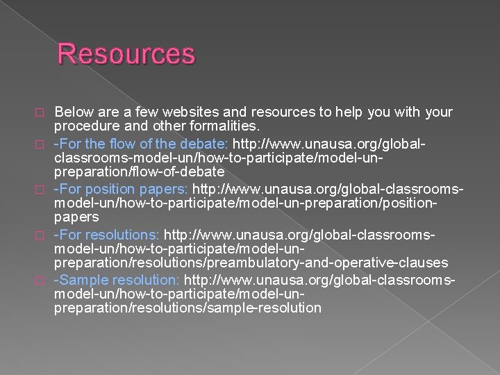 Resources � � � Below are a few websites and resources to help you