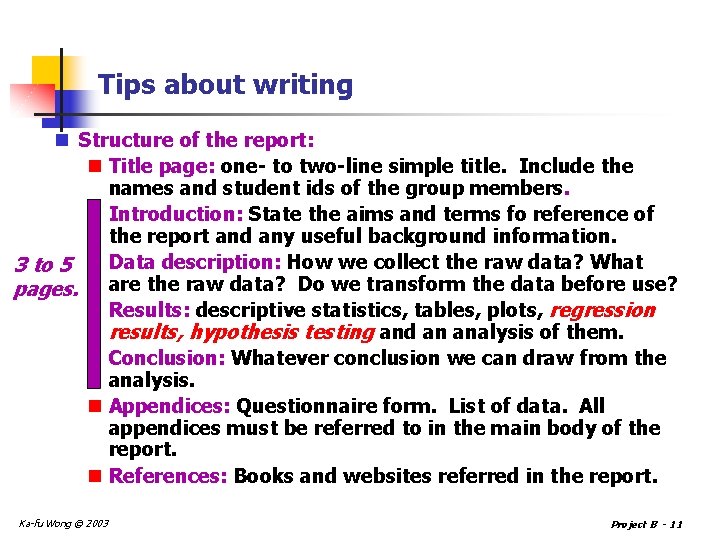 Tips about writing n Structure of the report: n Title page: one- to two-line