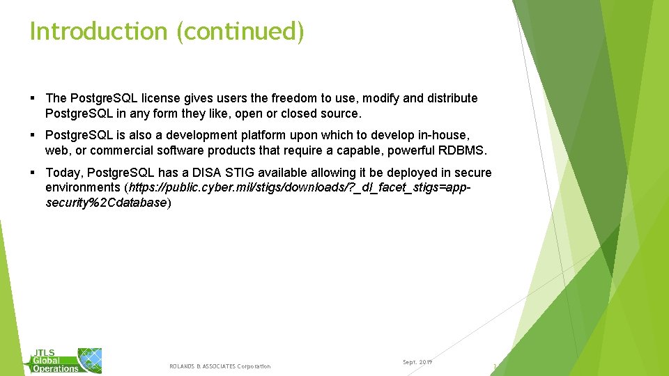 Introduction (continued) § The Postgre. SQL license gives users the freedom to use, modify